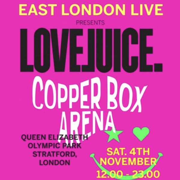 LoveJuice Copper Box Arena 